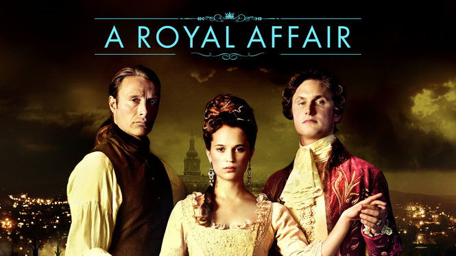 A Royal Affair (2012) - HBO Max | Flixable