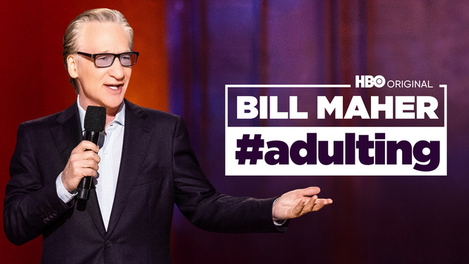 Bill Maher: #Adulting (2022) - HBO Max | Flixable