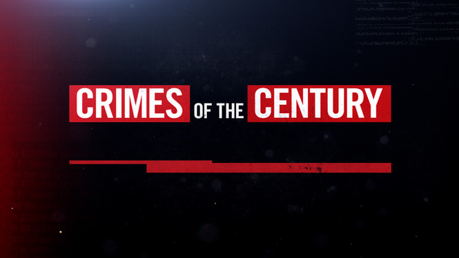 Crimes of the Century (2013) - HBO Max | Flixable