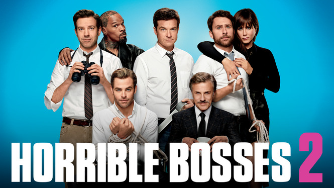 Horrible Bosses 2 (2014) - HBO Max | Flixable