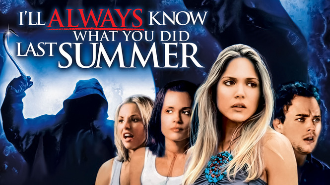 Because You Asked - I'll Always Know What You Did Last Summer - Blog