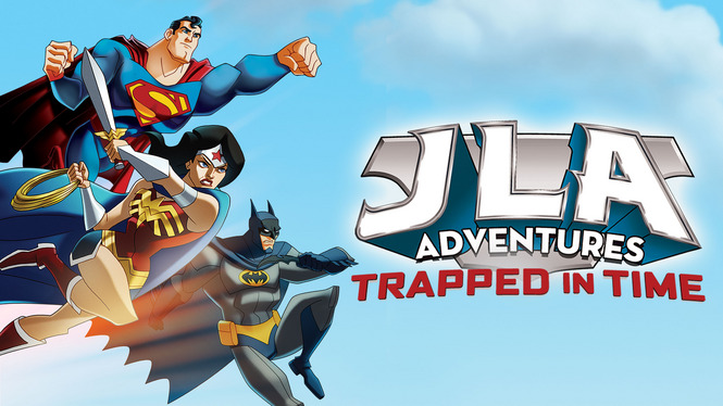 JLA Adventures: Trapped In Time (2014) - HBO Max | Flixable