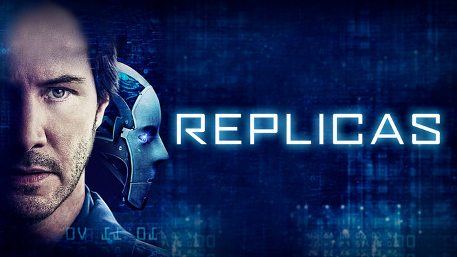 Replicas (2019) - HBO Max | Flixable