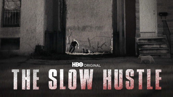 The Slow Hustle (2021) - HBO Max | Flixable