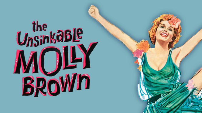 The Unsinkable Molly Brown 1964 Hbo Max Flixable
