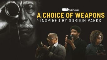 A Choice of Weapons: Inspired by Gordon Parks (2021)