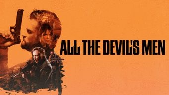 All the Devil's Men (2018)