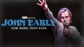 John Early: Now More Than Ever (2023)