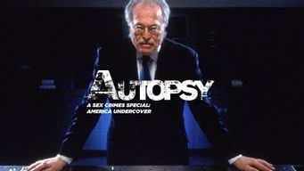 The Best of Autopsy: A Sex Crimes Special: America Undercover (2000)