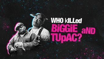 Who Killed Biggie and Tupac? (2022)