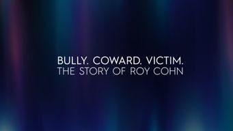 Bully, Coward, Victim: The Roy Cohn Story (2020)