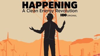 Happening: A Clean Energy Revolution (2017)