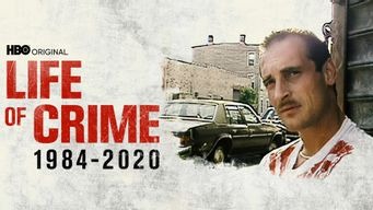 Life of Crime 1984-2020 (2021)