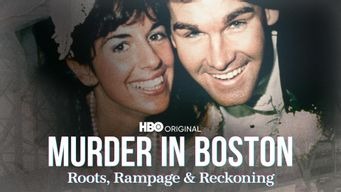 Murder In Boston: Roots, Rampage, and Reckoning (2023)