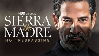 Sierra Madre: No Trespassing (2023)