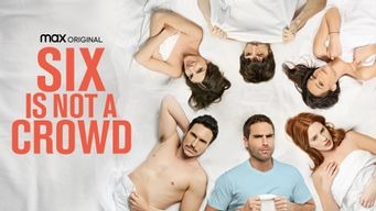 Six Is Not a Crowd (2022)