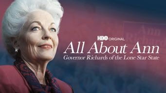All About Ann: Governor Richards of The Lone Star State (2012)