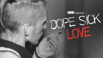 Dope Sick Love: America Undercover (2005)