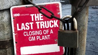 Last Truck: The Closing of a GM Plant (2009)