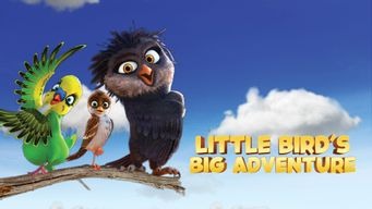 Little Bird's Big Adventure (2017)