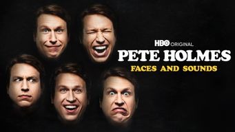 Pete Holmes: Faces And Sounds (2016)
