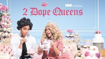 2 Dope Queens (2018)