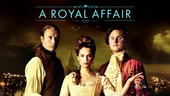 A Royal Affair (2012)
