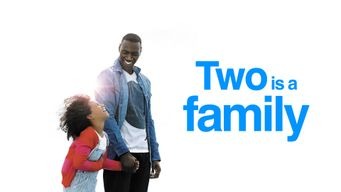 Two Is Family (2016)