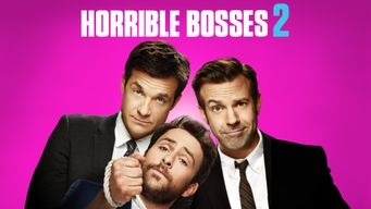 Horrible Bosses 2 (2014)