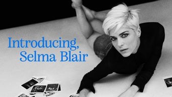 Introducing, Selma Blair (2021)