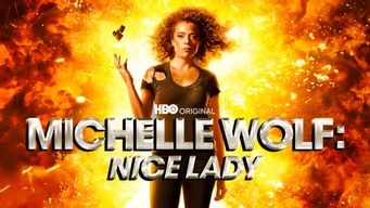 Michelle Wolf: Nice Lady (2017)