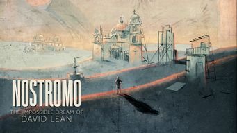 Nostromo: The Impossible Dream of David Lean (2017)
