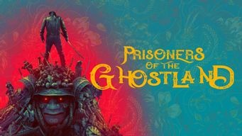 Prisoners of the Ghostland (2022)