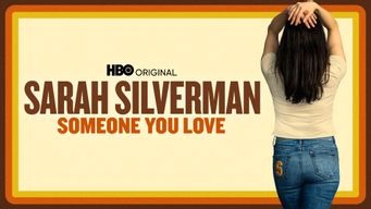 Sarah Silverman: Someone You Love (2023)