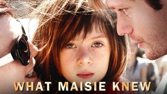 What Maisie Knew (2012)