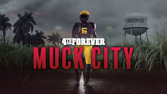 4th & Forever: Muck City (2020)