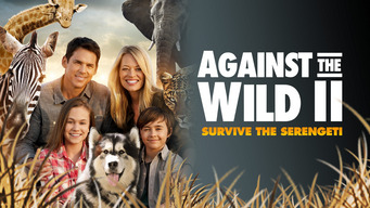 Against the Wild 2: Survive the Serengeti (2016)