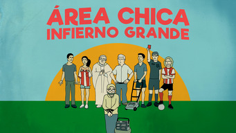 Área Chica Infierno Grande (Hell In the Goal Area) (2021)