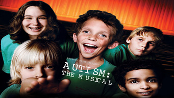Autism: The Musical (2008)