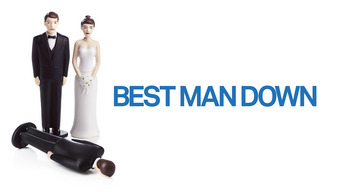 Best Man Down (2013)