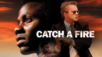 Catch a Fire (2006)