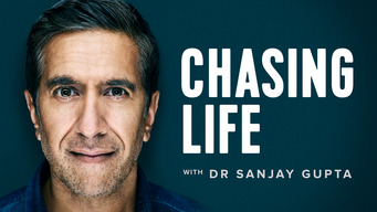 Chasing Life With Dr. Sanjay Gupta (2019)