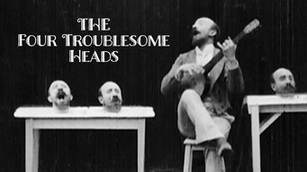 Four Troublesome Heads (1898)