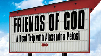 Friends of God: A Road Trip With Alexandra Pelosi (2007)