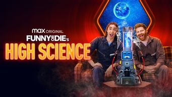 Funny or Die's High Science (2023)