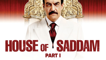 House of Saddam - Part I (2008)