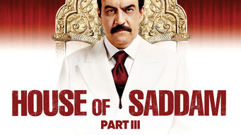 House of Saddam - Part III (2008)