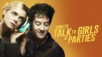 How to Talk to Girls at Parties (2018)