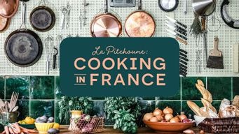 La Pitchoune: Cooking in France (2022)