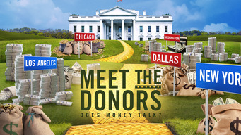 Meet the Donors: Does Money Talk? (2016)